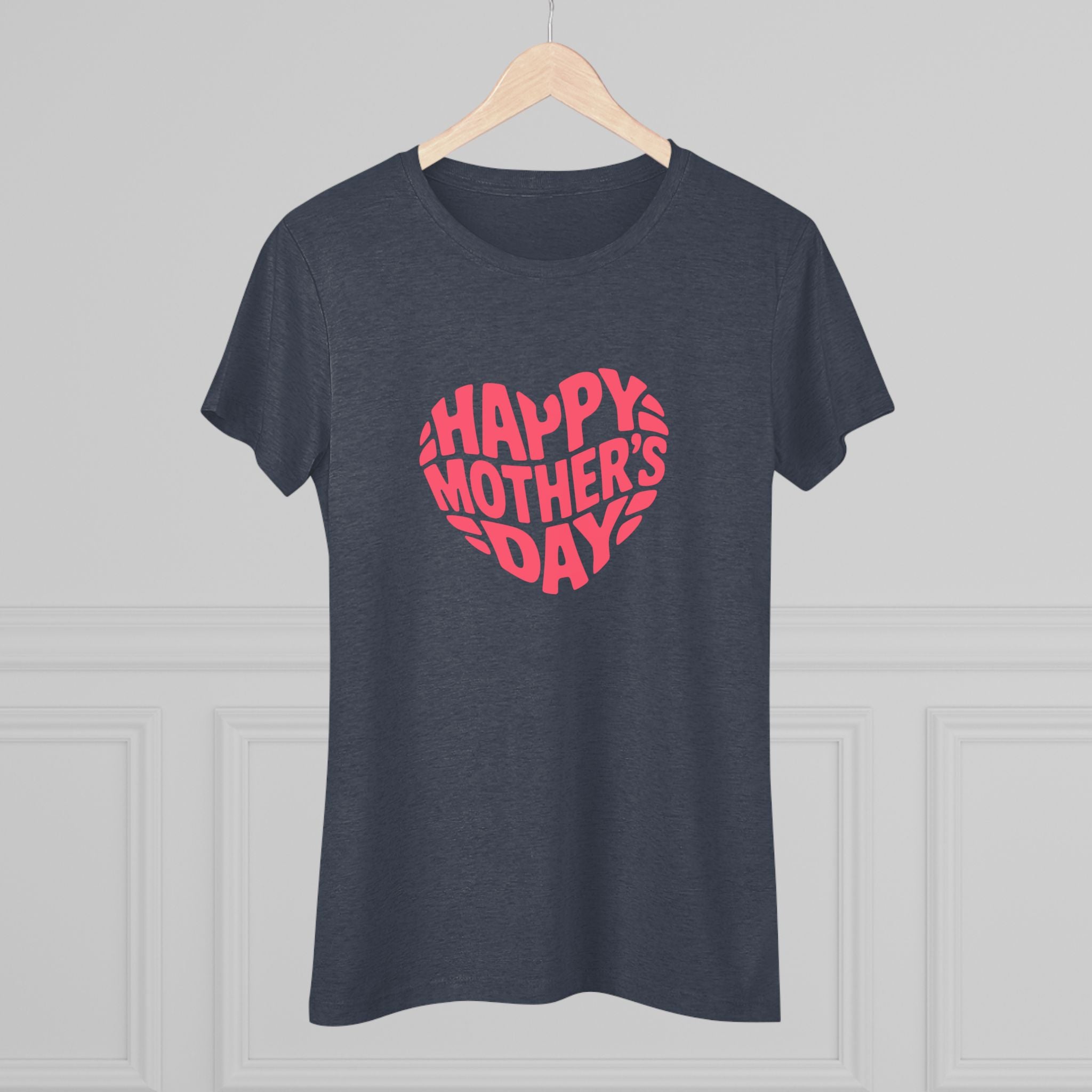 Happy Mothers Day Women's Triblend Tee