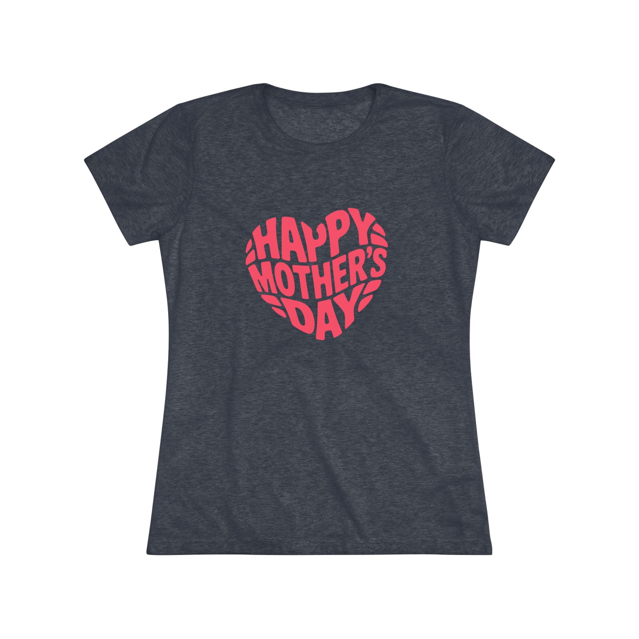 Happy Mothers Day Women's Triblend Tee