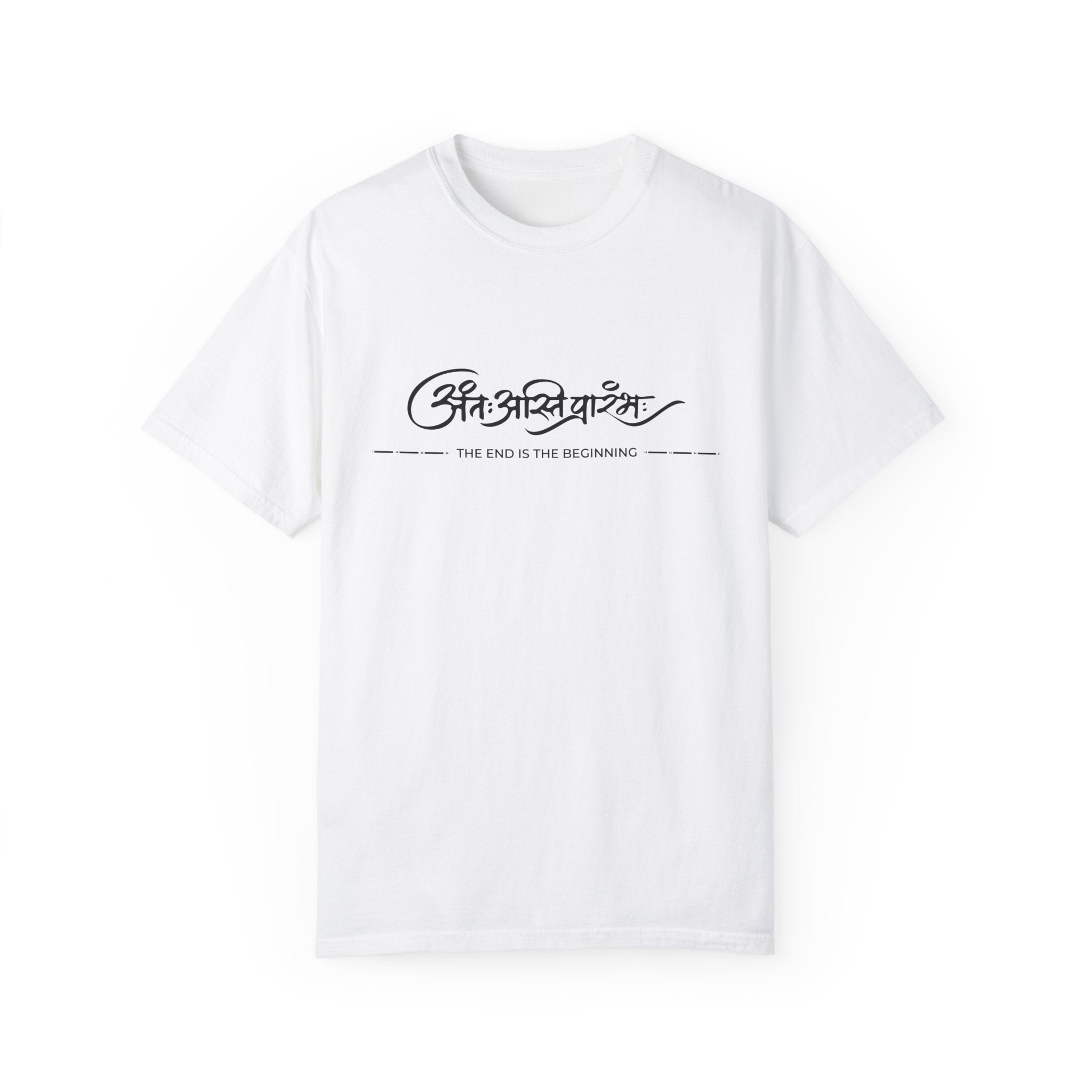 The End is the Beginning Inspirational Tee - Unisex Garment-Dyed T-shirt