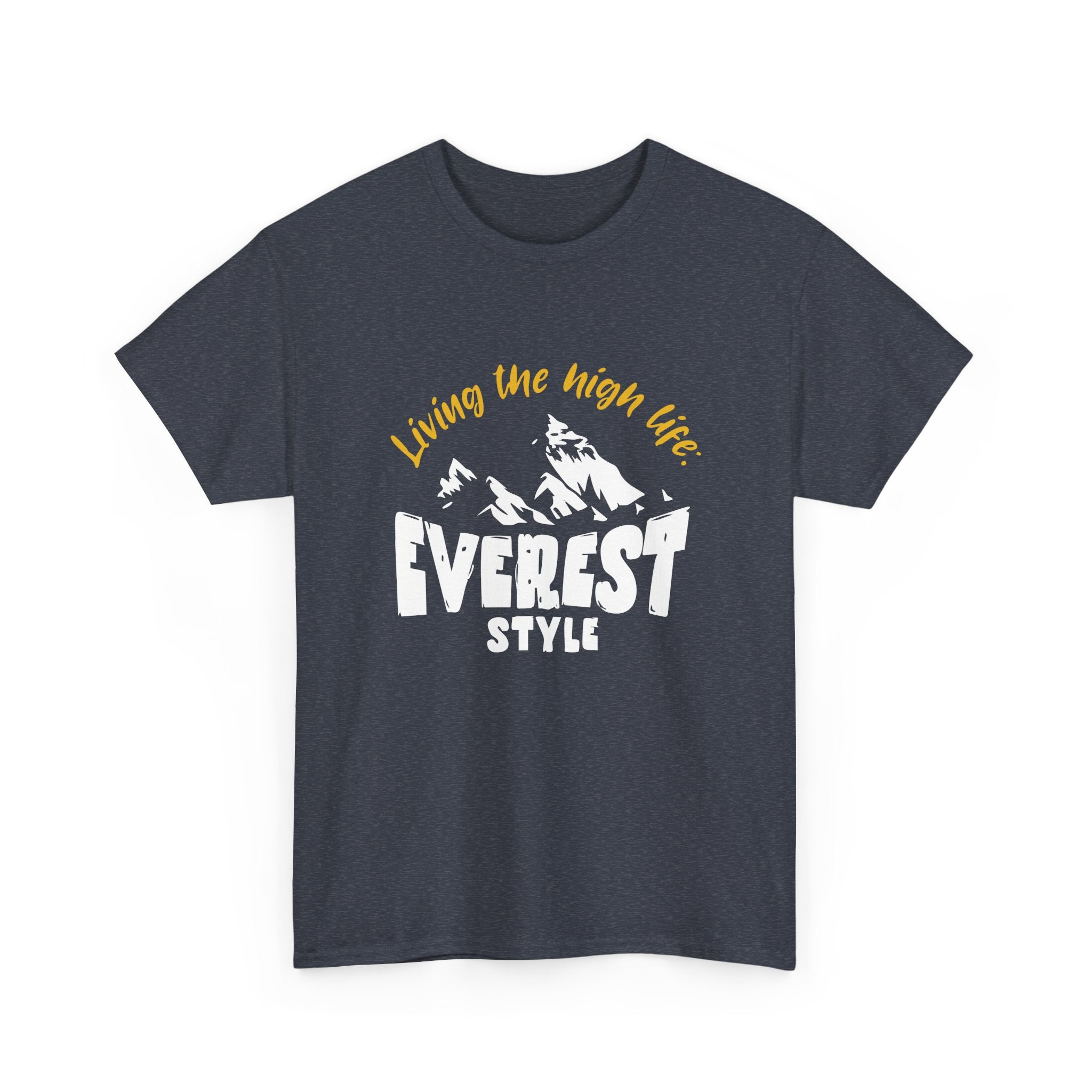 Living The High Life: Everest Style Unisex Heavy Cotton Tee